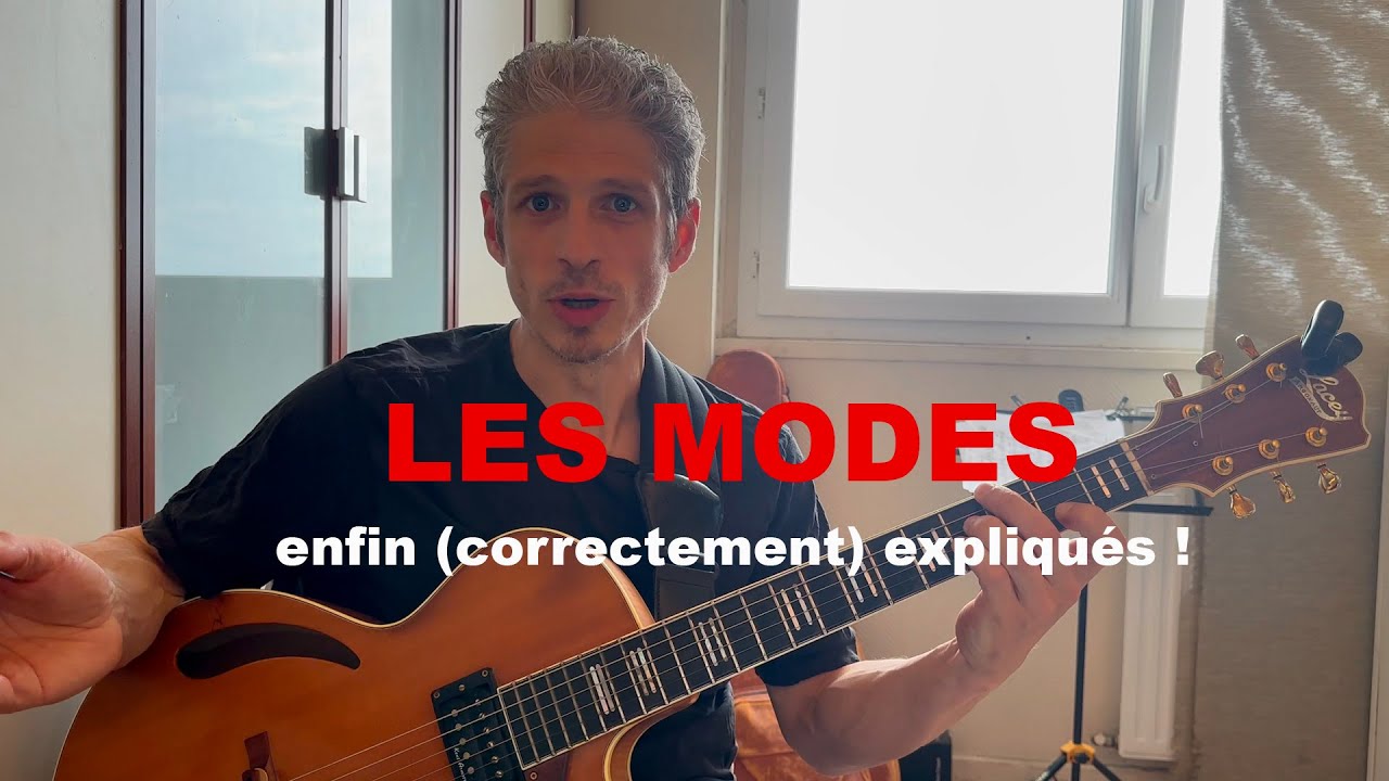 Les modes enfin (correctement) expliqués !