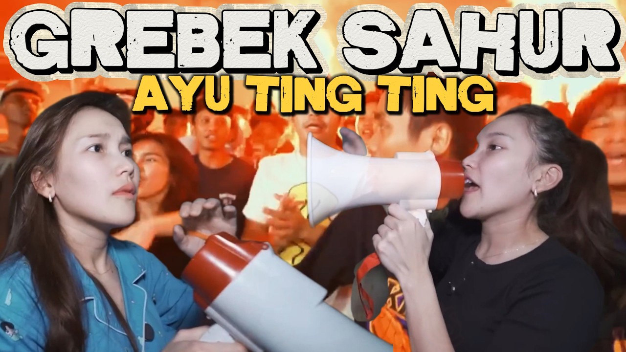 AYU TING TING GREBEK SAHUR KOMPILASI SERU!!!