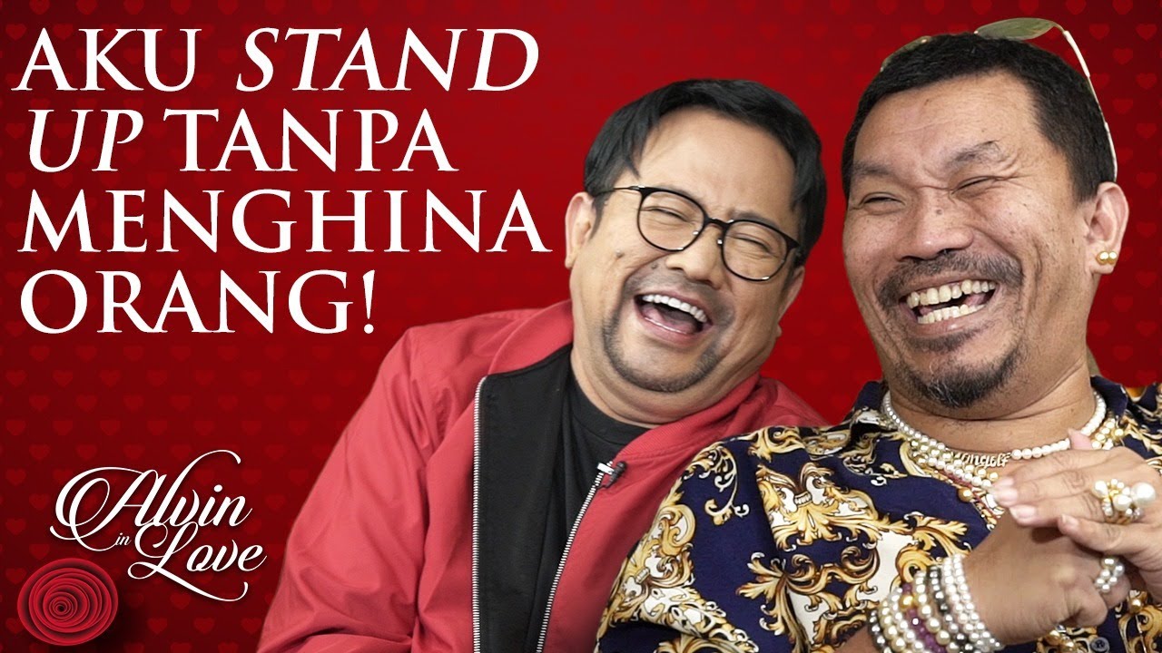 Dari Gendong Babi Sampai Jadi Stand Up Comedy Termahal! – Mongol Stress, ALVIN in LOVE