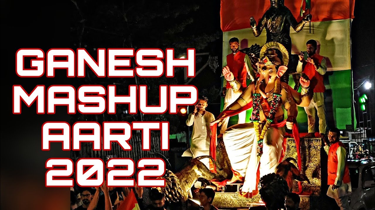 Mix Ganpati Aarti 2022 | Ganpati Mashup Aarti 2022 | Ganesh Aarti 2022 | Ganpati Visarjan Aarti 2022