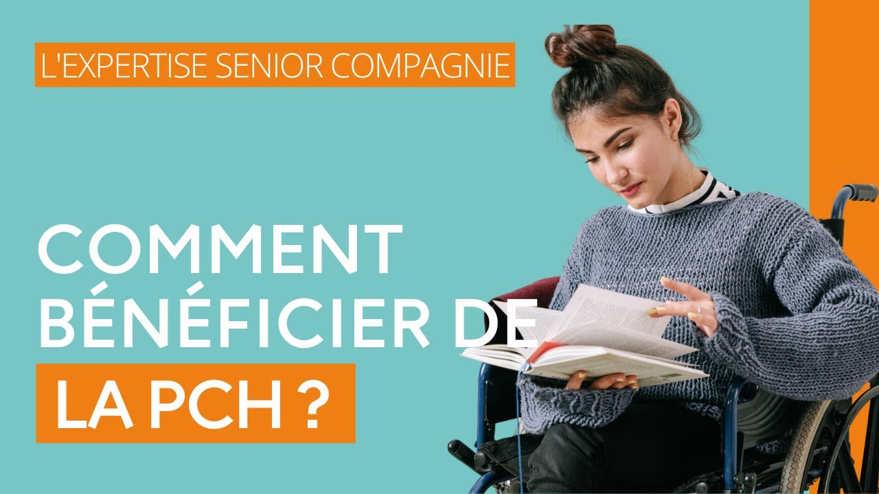 Comment bénéficier de la Prestation de Compensation du Handicap PCH