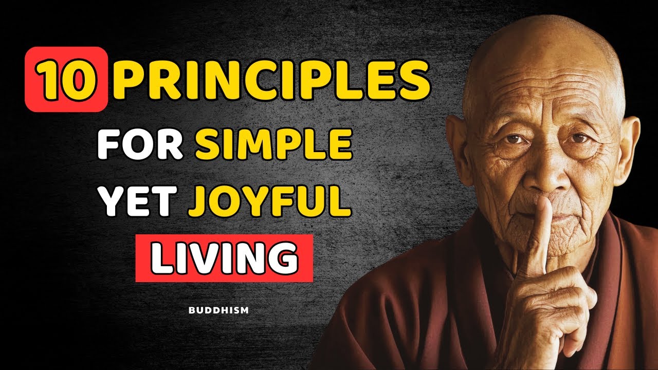 10 Principles for Simple yet Joyful Living – Buddhism