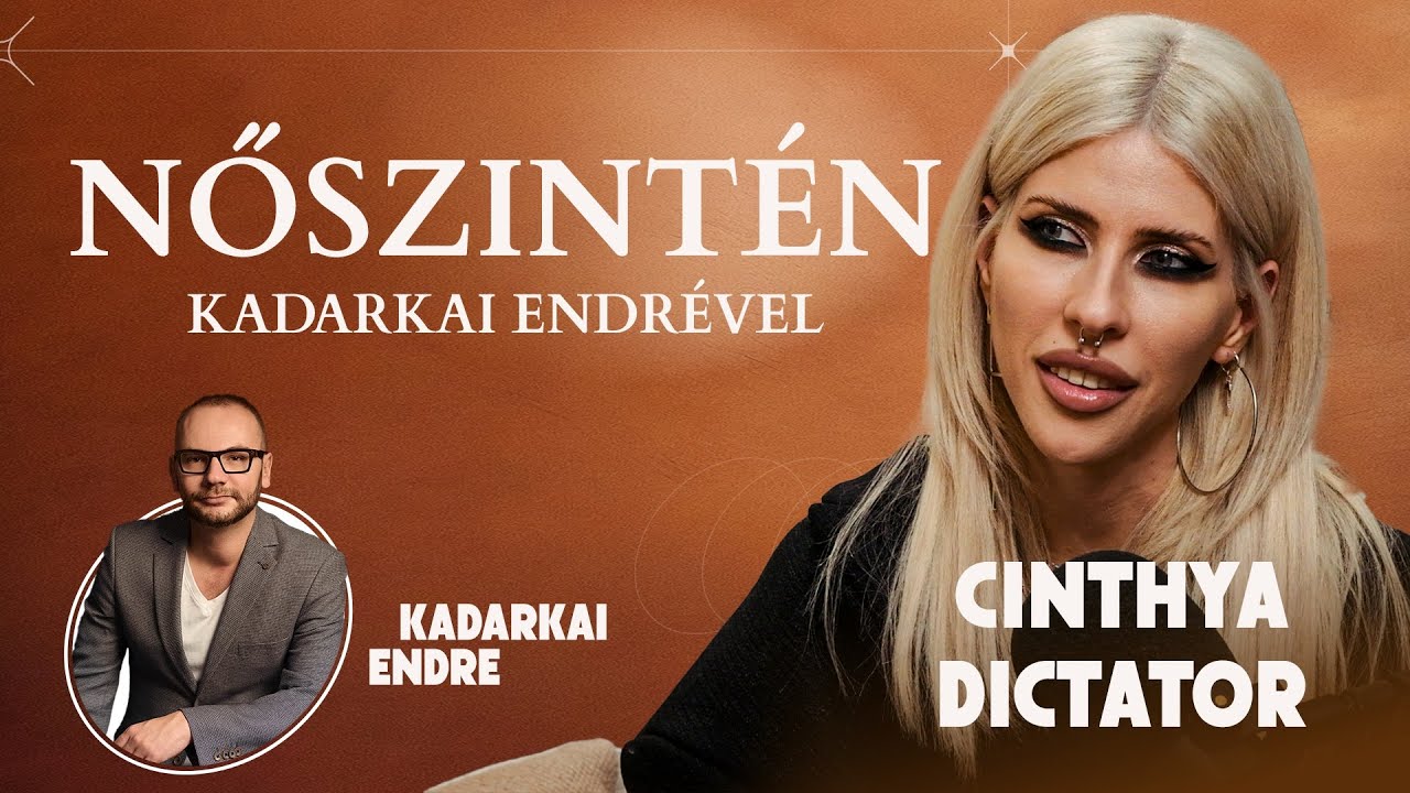 Cinthya Dictator - NŐSZINTÉN Kadarkai Endrével