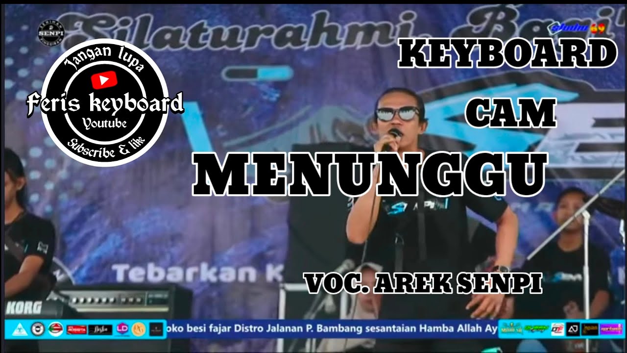 MENUNGGU || VOC. AREK SENPI || KEYBOARD CAM