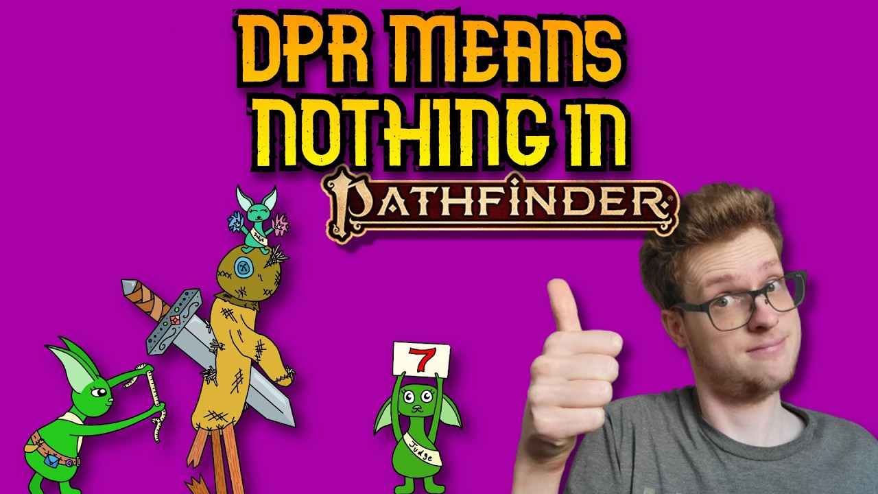 DPR is OVERRATED - Value of Damage in PF2e