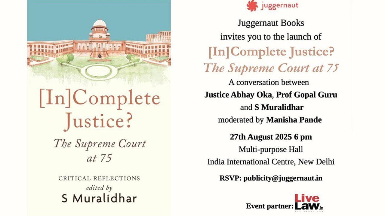 '[In] Complete Justice? Supreme Court At 75' Book By Justice Muralidhar, Justice Abhay Oka | 27/8/25