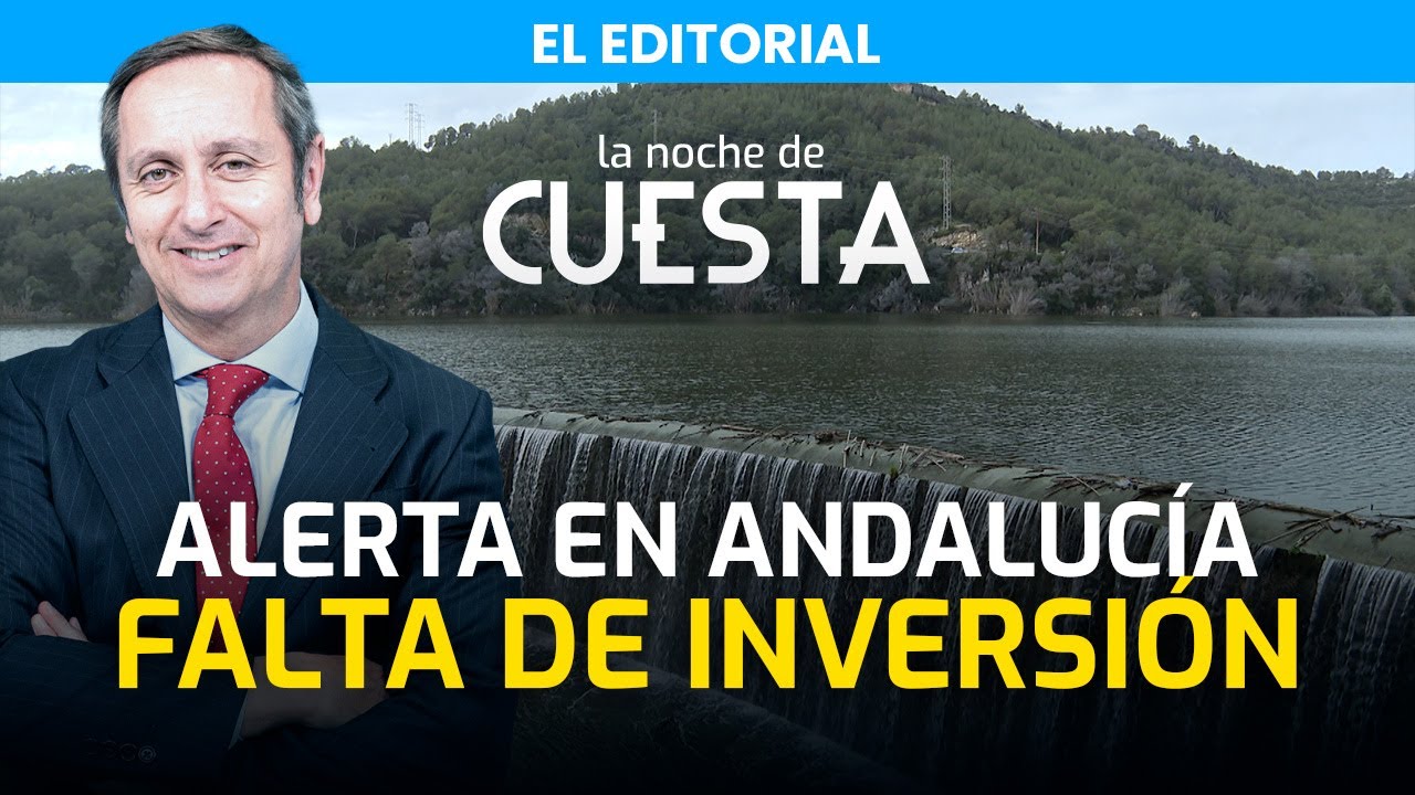 Editorial de Carlos Cuesta | La borrasca Leonardo ahoga Andalucía: Falta de inversión en seguridad