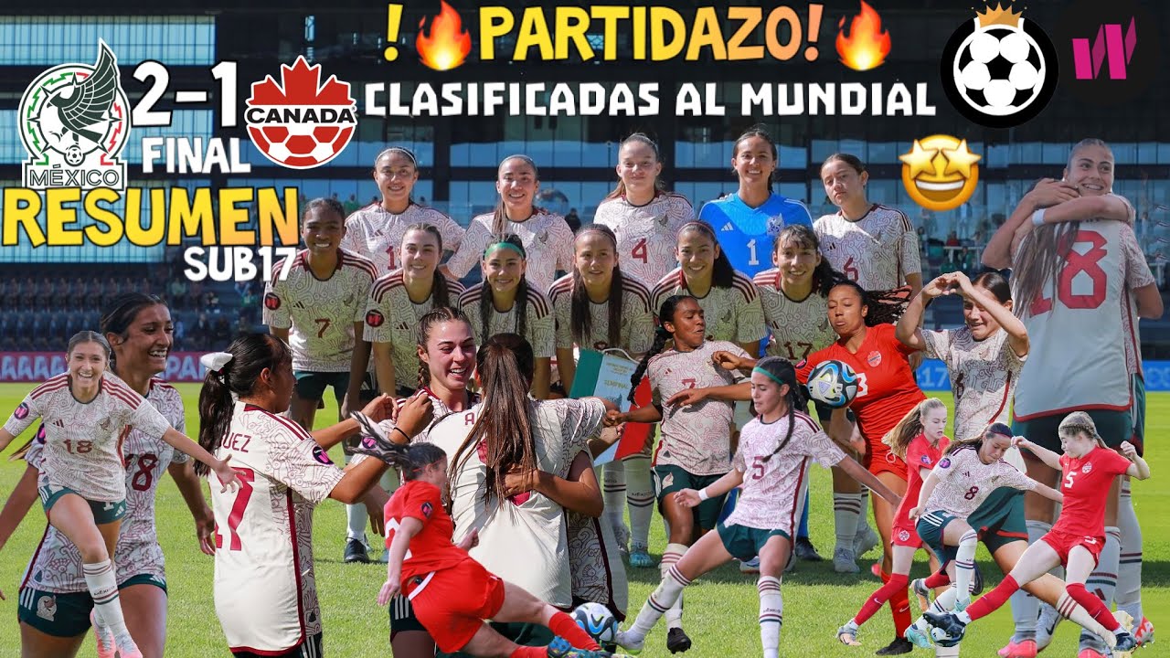 México Femenil SUB17 vs Canada Femenil SUB17 RESUMEN 🔥 !VAMOS A LA FINAL! Campeonato SUB17 9.2.2024