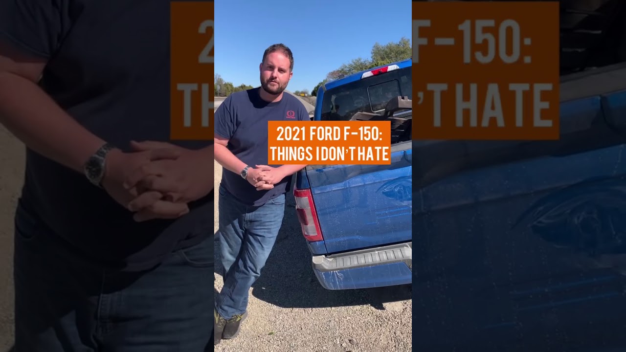 5 Things I DON&rsquo;T HATE About The 2021 Ford F150.