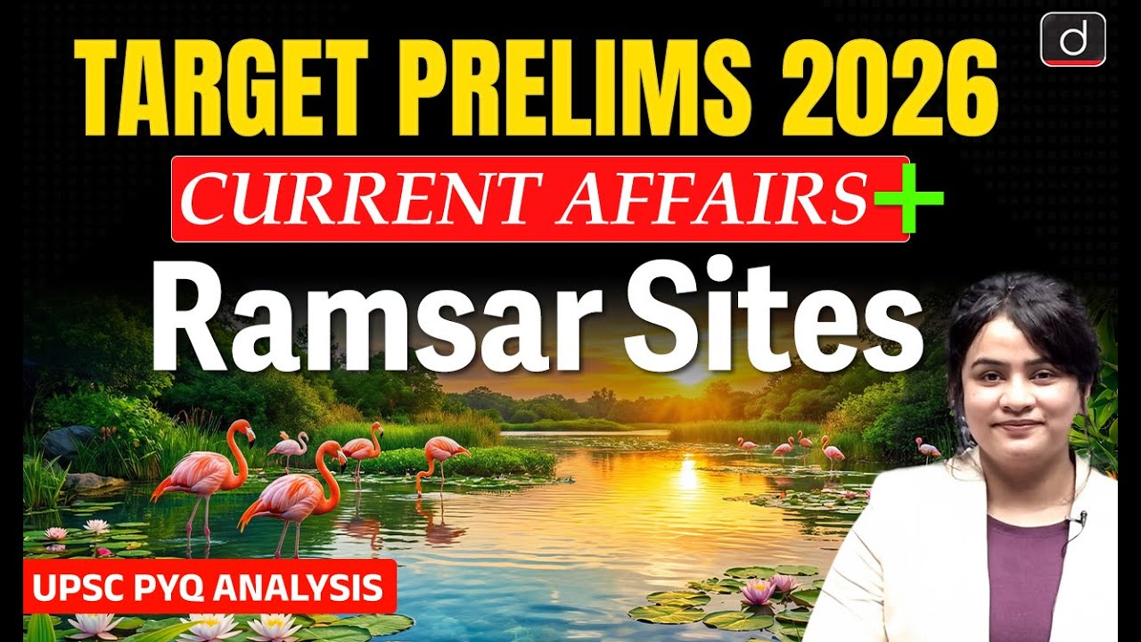 Ramsar Sites | UPSC PYQ | Current Affairs PLUS+ | Target Prelims 2026 | Drishti IAS English