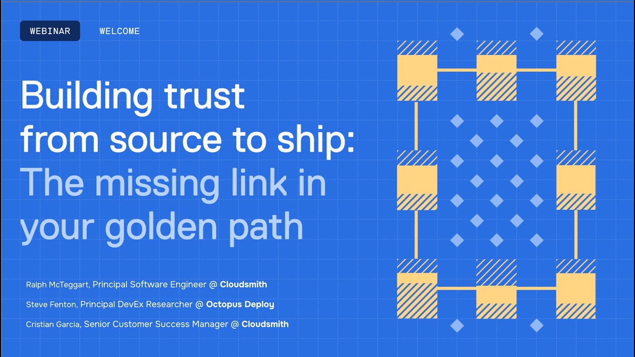 Building a secure golden path: Cloudsmith x Octopus Deploy webinar