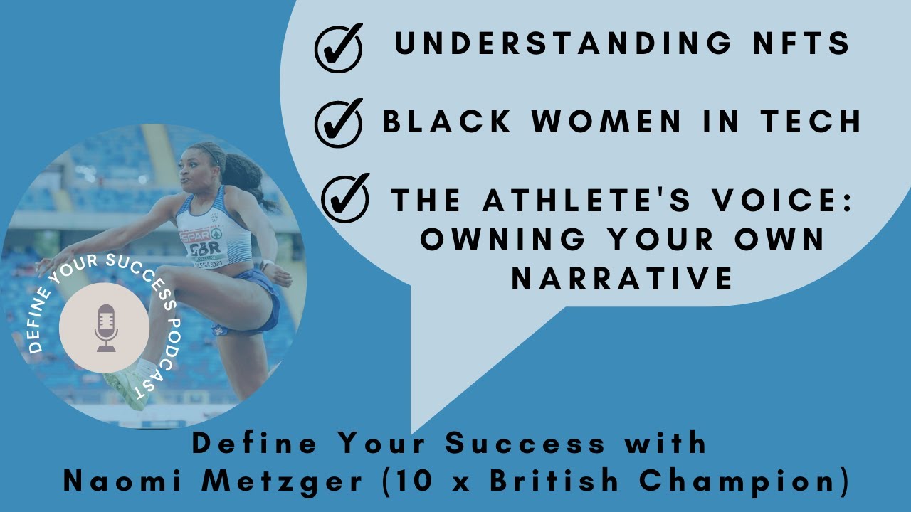 NFTs, Black Women In Tech & Owning Your Narrative with Naomi Metzger, Triple Jump Champion