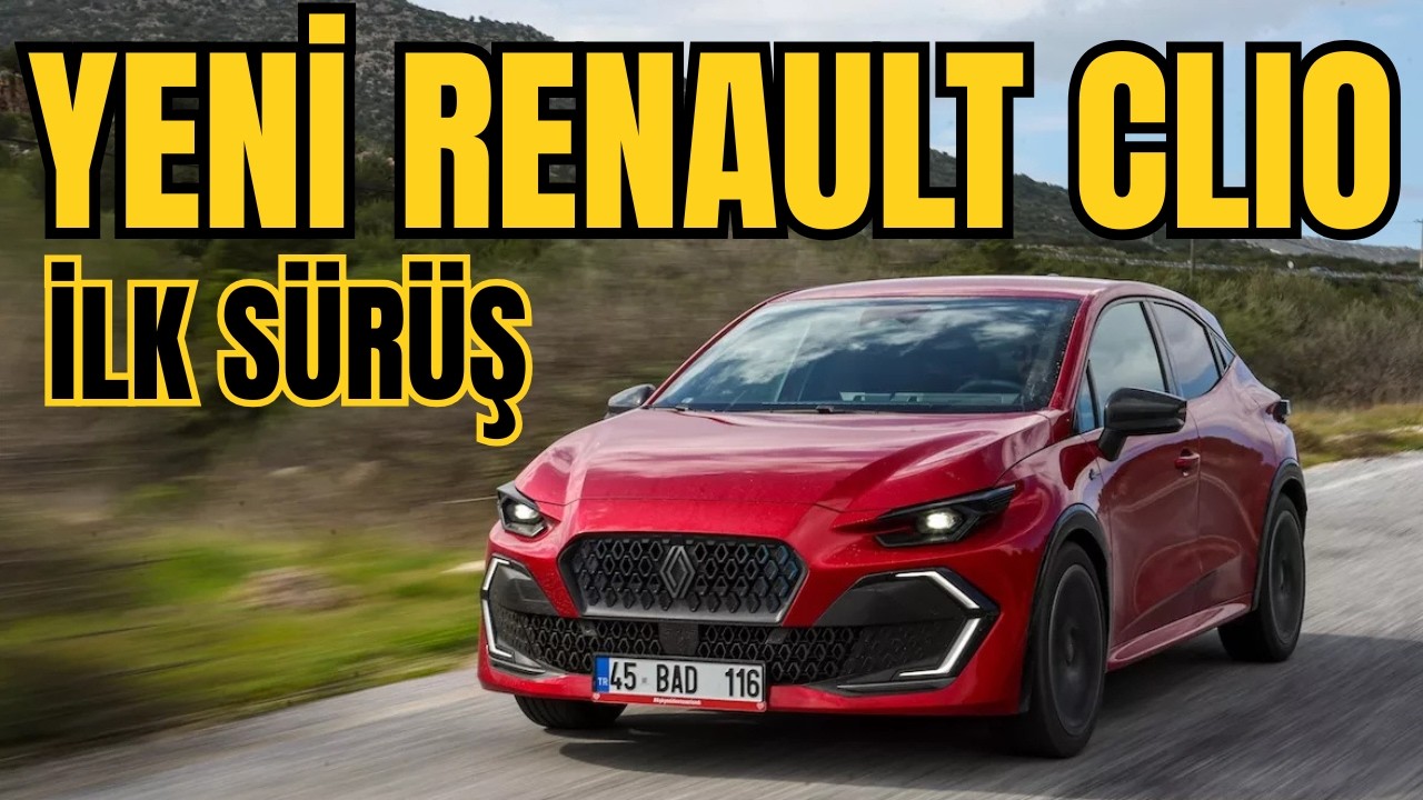 Renault Clio 2026 Satışta I Fiyatlar ve İlk Sürüş I Otonom Sürüş Asistanı Nasıl?