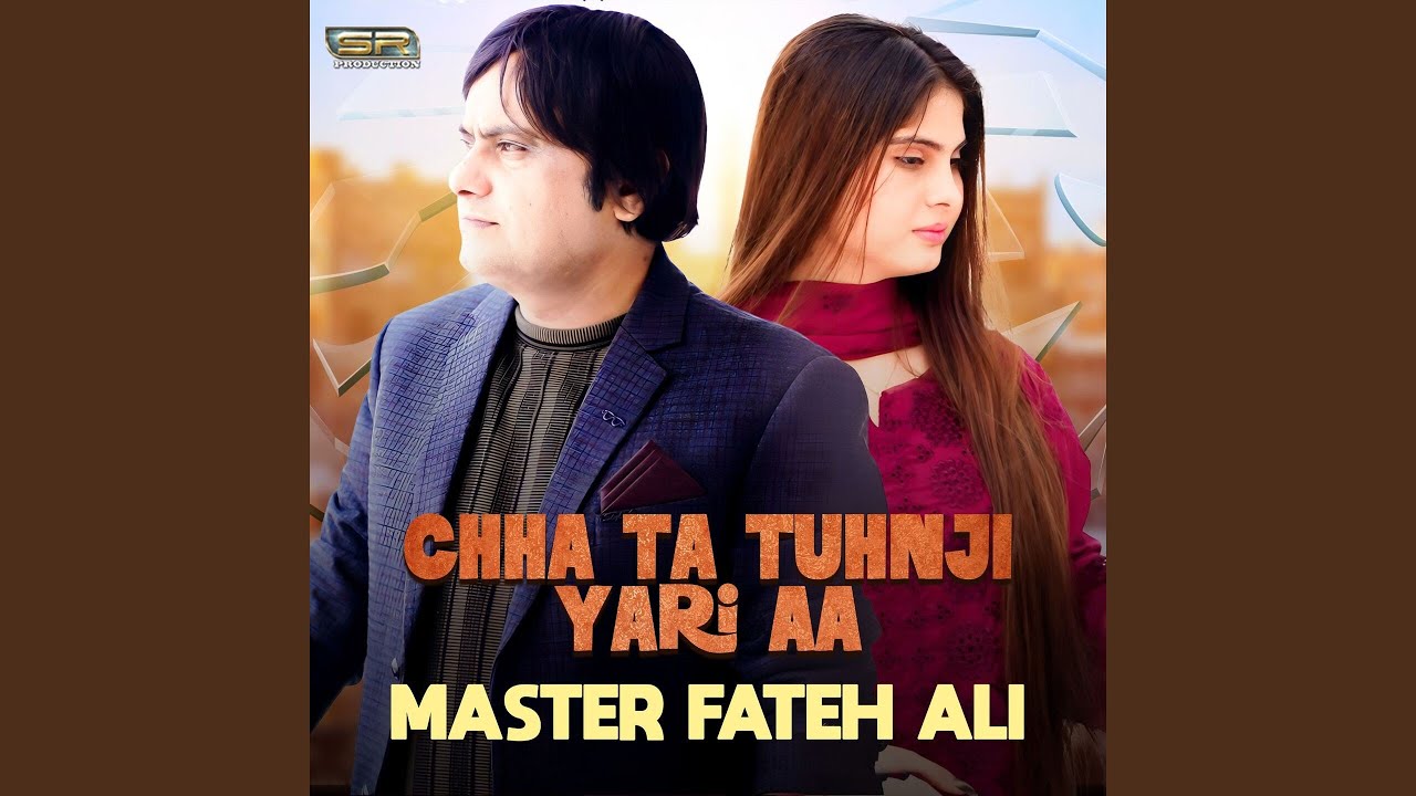 Chha Ta Tuhnji Yari Aa