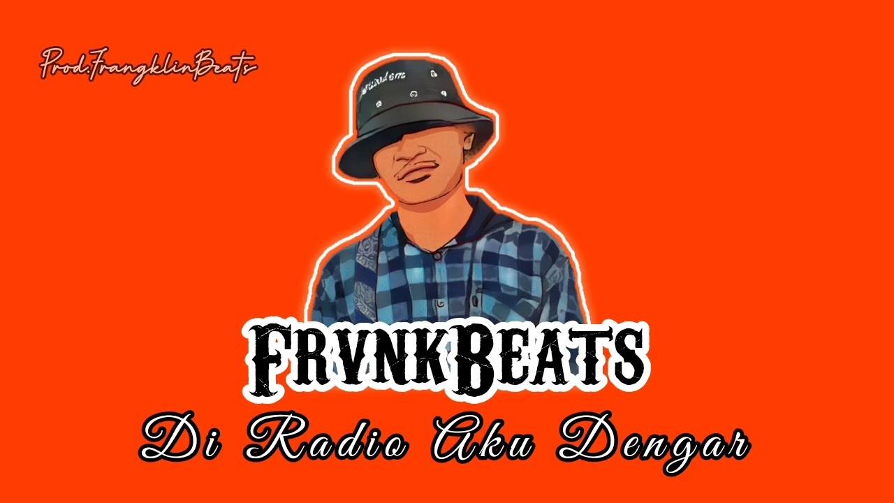 ( FRVNKBEATS MIXTAPE ) Di Radio Aku Dengar
