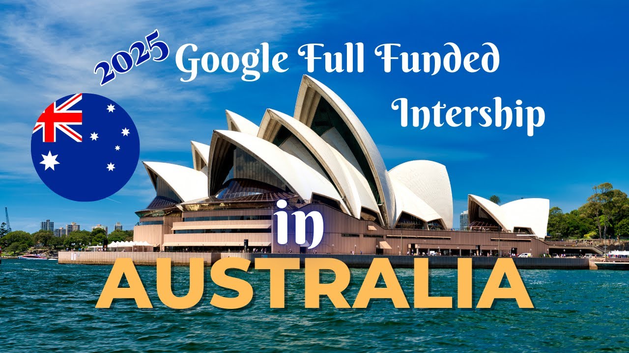 Google Research Scientist Internship 2025 | Work in Australia with Google | Fully Funded!