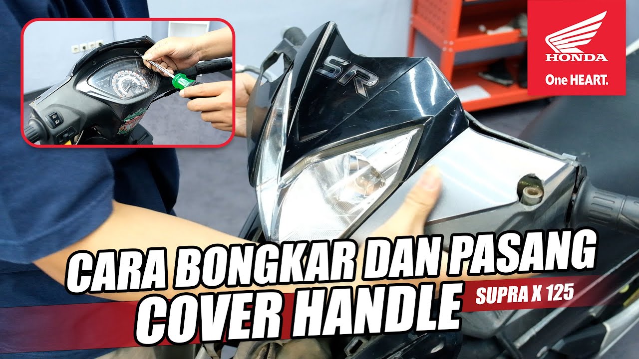 Tutorial Bongkar Pasang Cover Handle Honda Supra X 125 Karbu