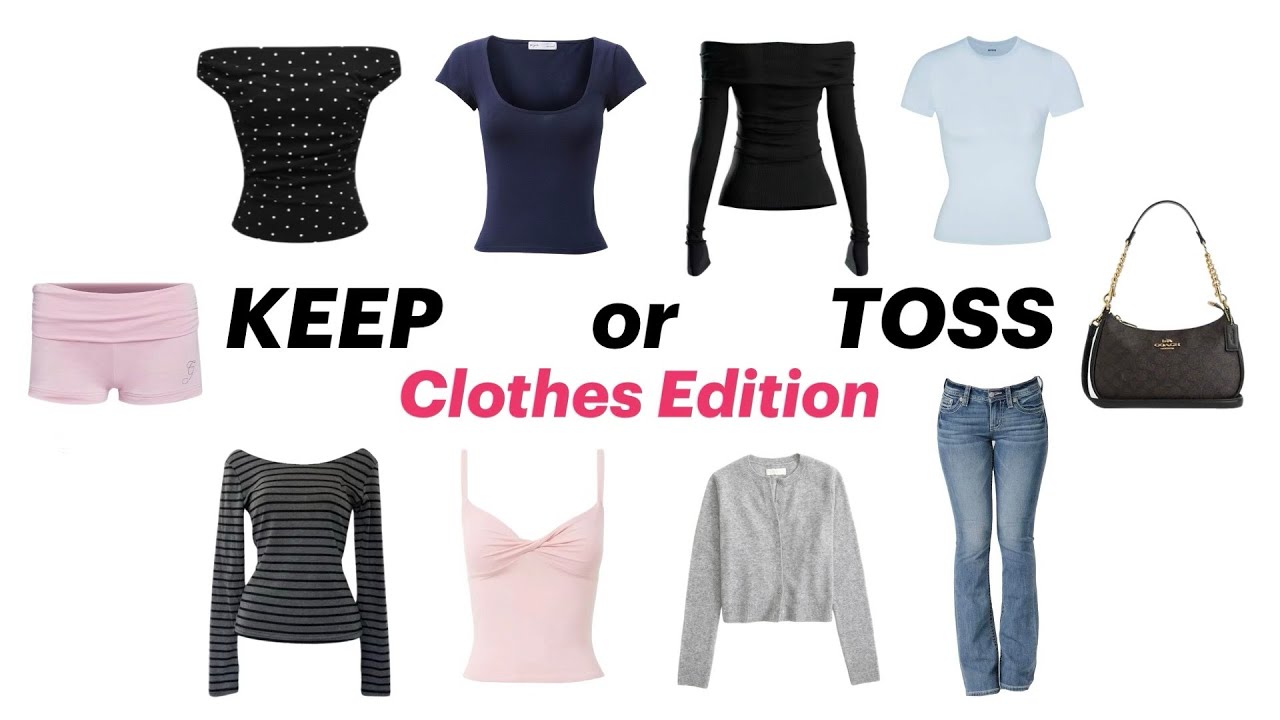 Keep Or Toss?! Clothes Edition 💌👠👗