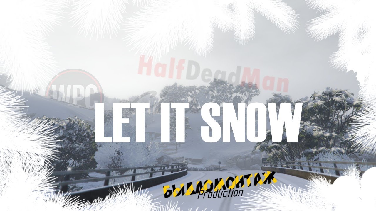 [GTA V] Let It Snow