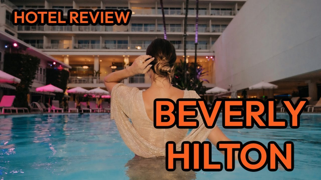 Hotel Review: The Beverly Hilton. July 8-9th 2023