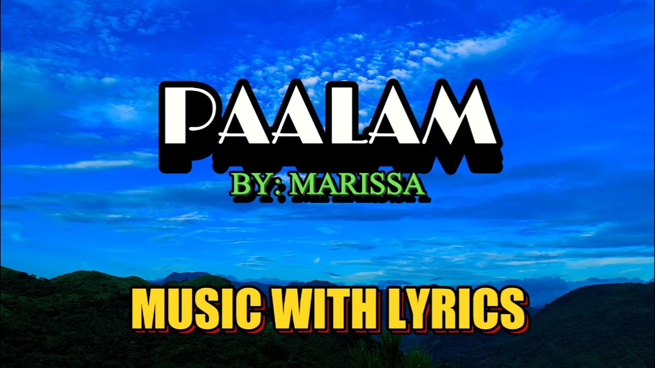 PAALAM SUNG BY MARISSA - A CLASSIC OPM SONG WITH LYRICS