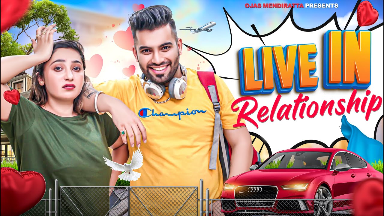 Live In Relationship | Relationship Issues| Ojas Mendiratta
