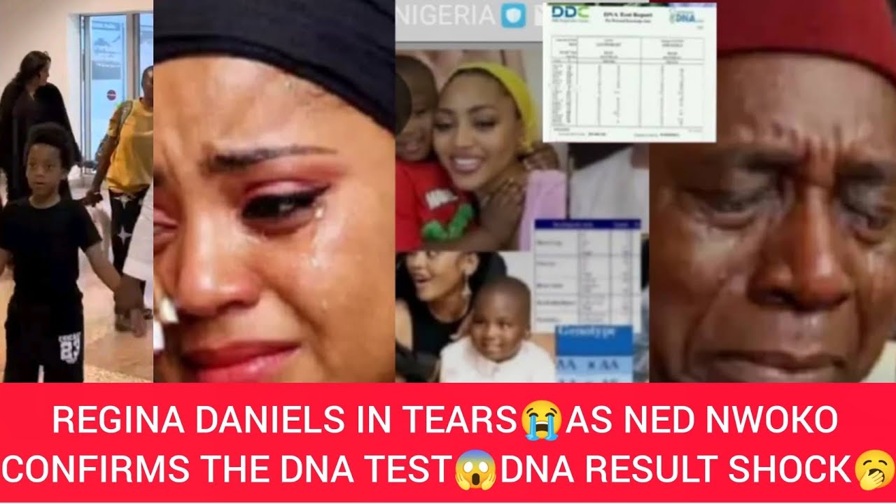 REGINA DANIELS IN TEARS😭 AS NED NWOKO CONFIRMS THE DNA TEST🥱THE DNA TEST SHOCK EVERYONE🙆
