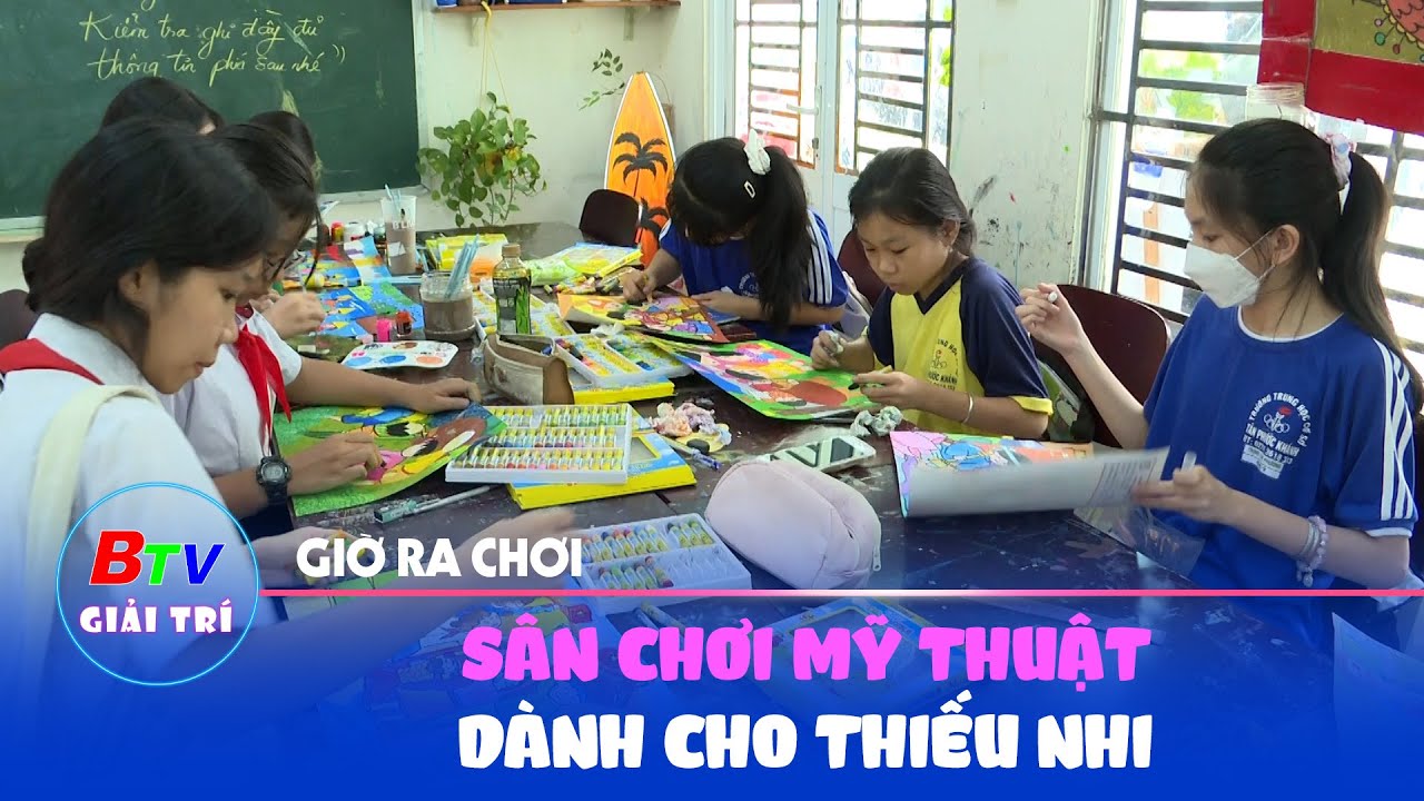 BTV Giải trí | Sân chơi mỹ thuật dành cho thiếu nhi