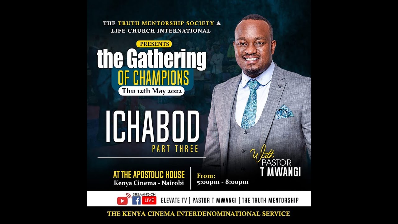 🔴 GATHERING OF CHAMPIONS – From Ichabod to Chabod - Pastor T Mwangi || Live Nairobi Kenya