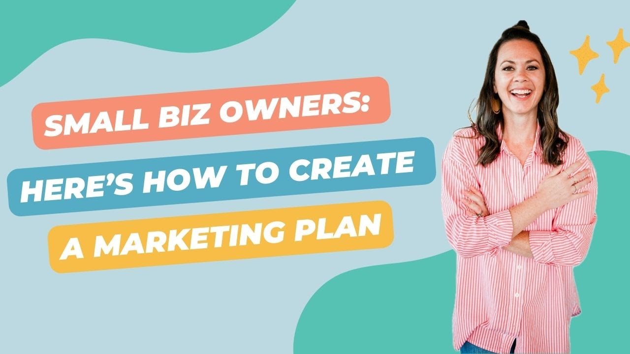 Small business marketing | How to create a marketing plan
