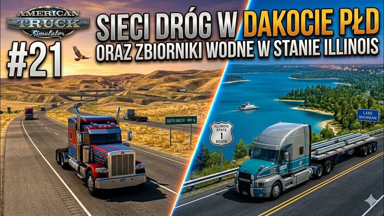 American Truck Simulator  - #21 '' Sieci dróg w Dakocie PŁD oraz zbiorniki wodne w Stanie Illinois 