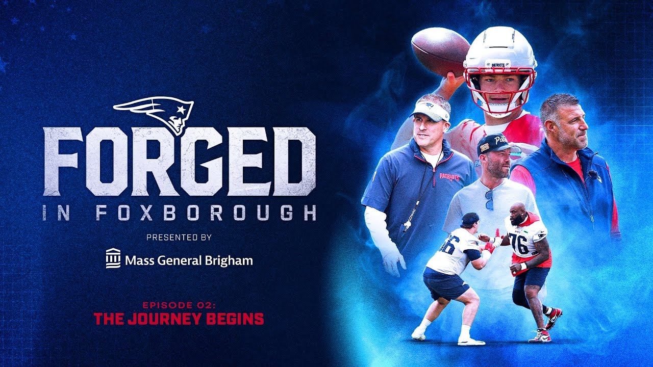 Forged in Foxborough Episode 2: The Journey Begins | Patriots