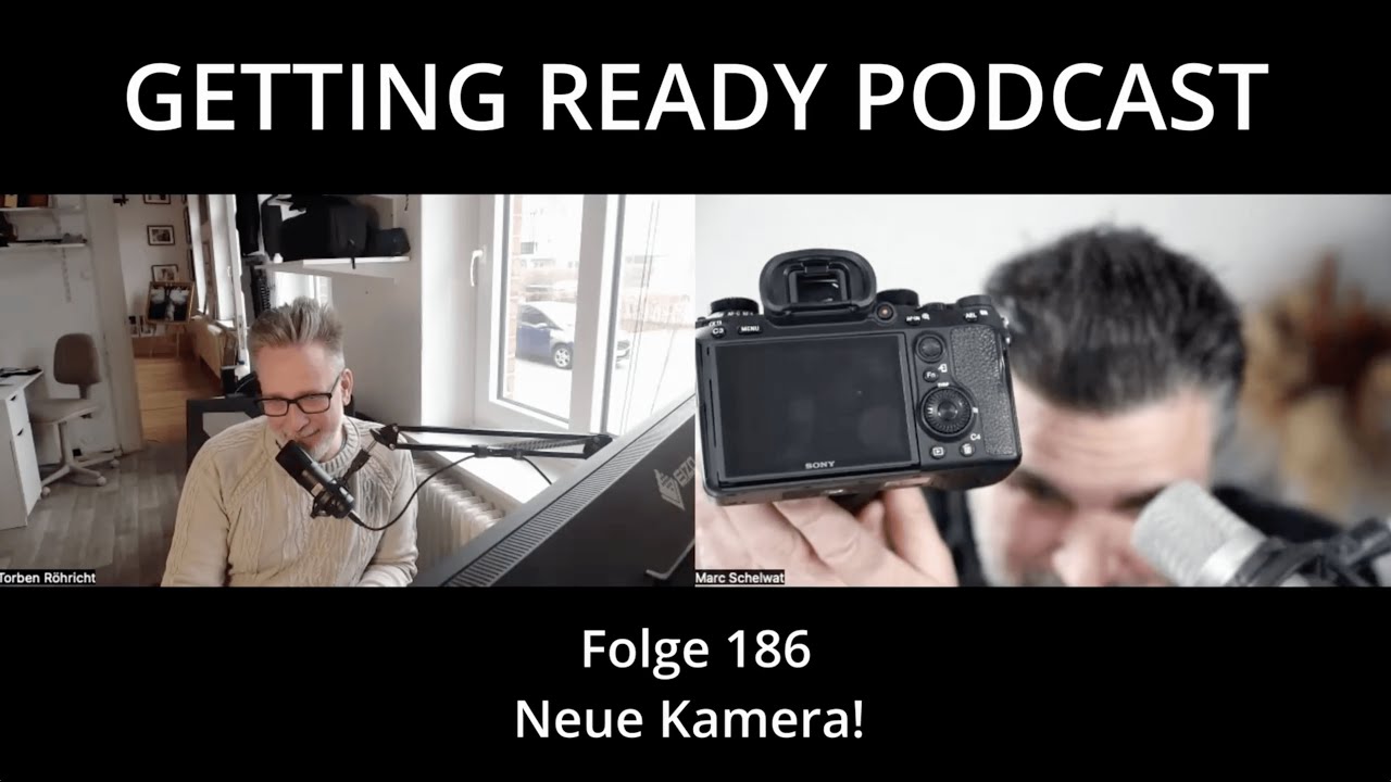 Getting Ready Podcast - Folge 186 - Neue Kamera