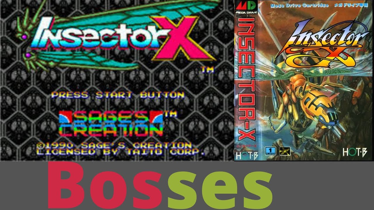 InsectorX Bosses Mega Drive