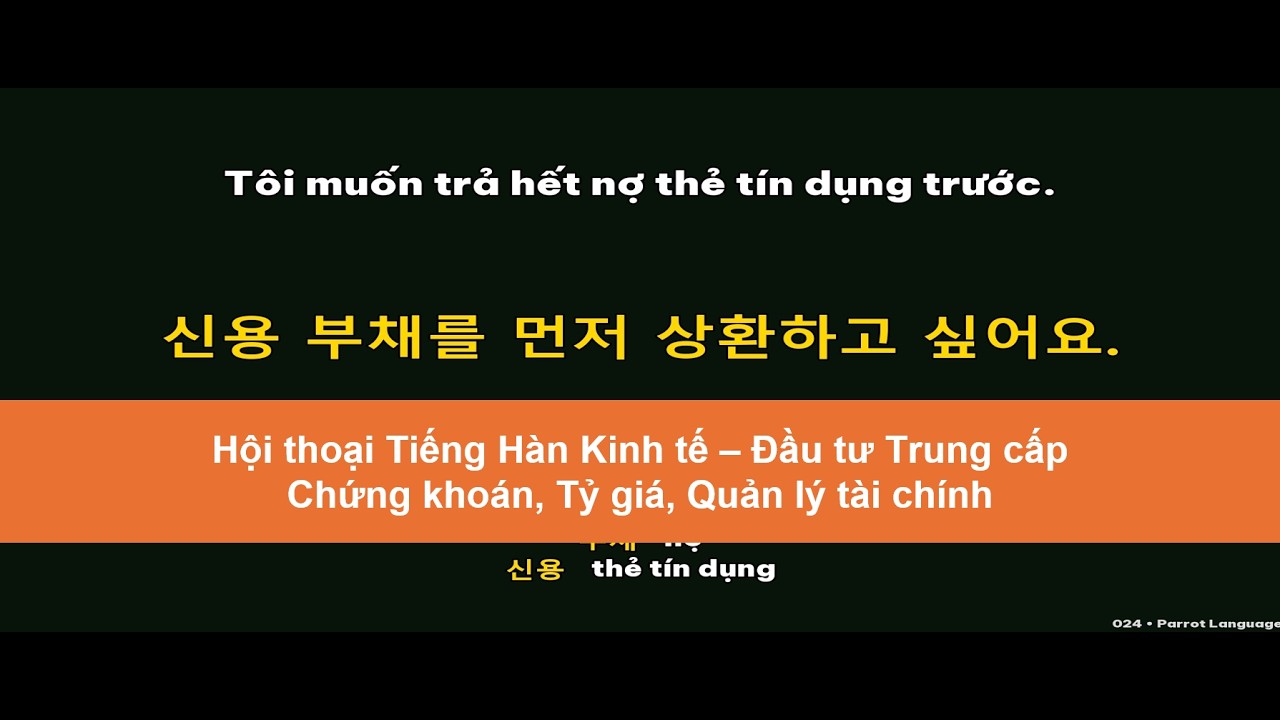 Hội thoại Tiếng Hàn Kinh tế – Đầu tư Trung cấp｜Chứng khoán, Tỷ giá, Quản lý tài chính