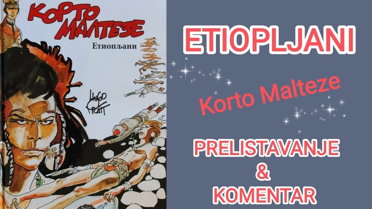 Korto Malteze - Etiopljani - Prelistavanje i komentar stripa