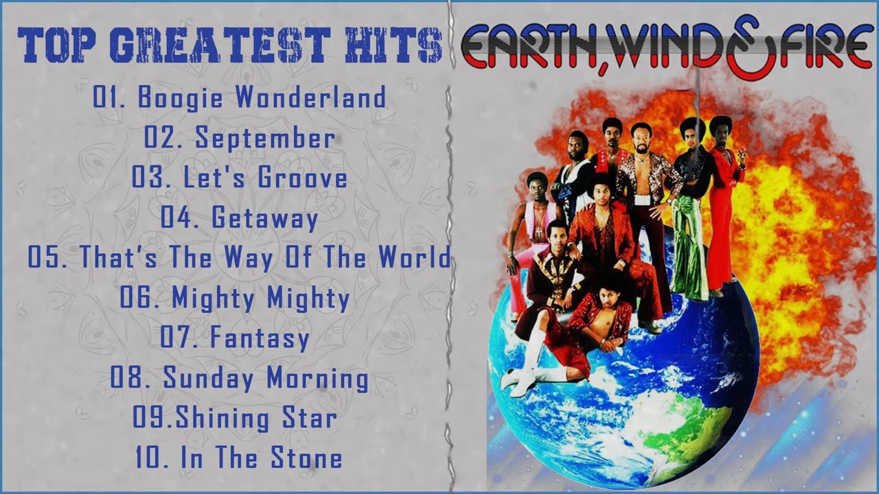 Earth, Wind &Fire Greatest Hits Full Album  - The Very Best Of Earth, Wind &Fire