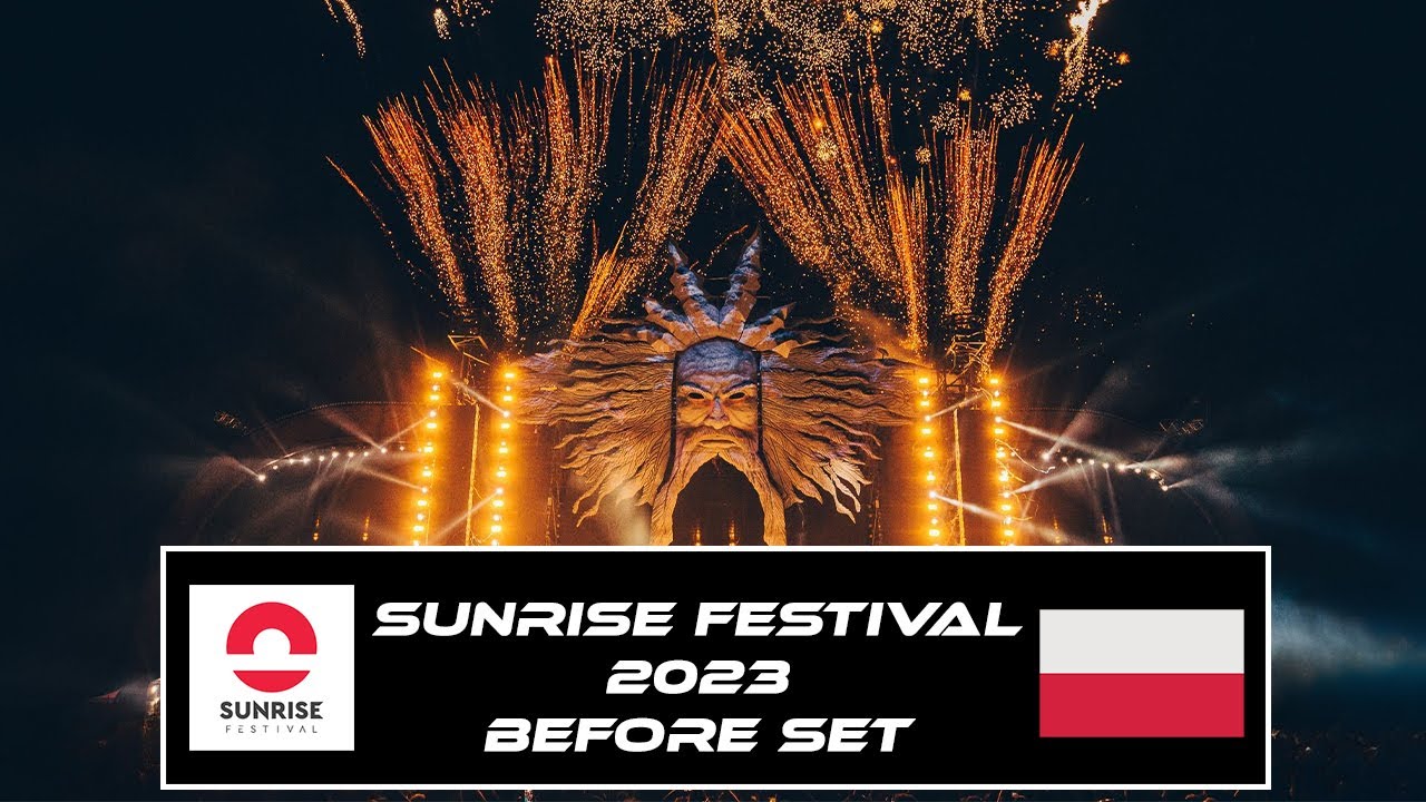 Sunrise Festival 2023 | BEFORE SET