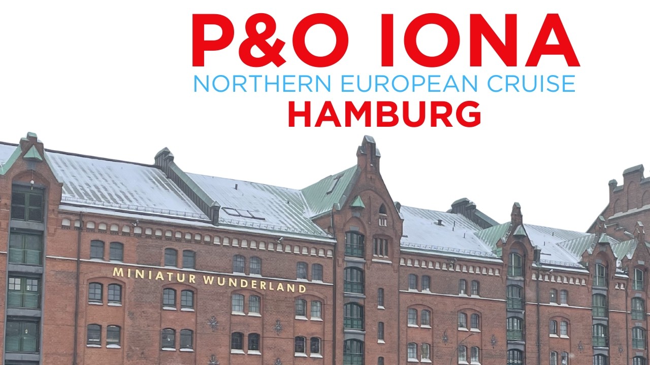 P&O IONA Northern European Cruise HAMBURG