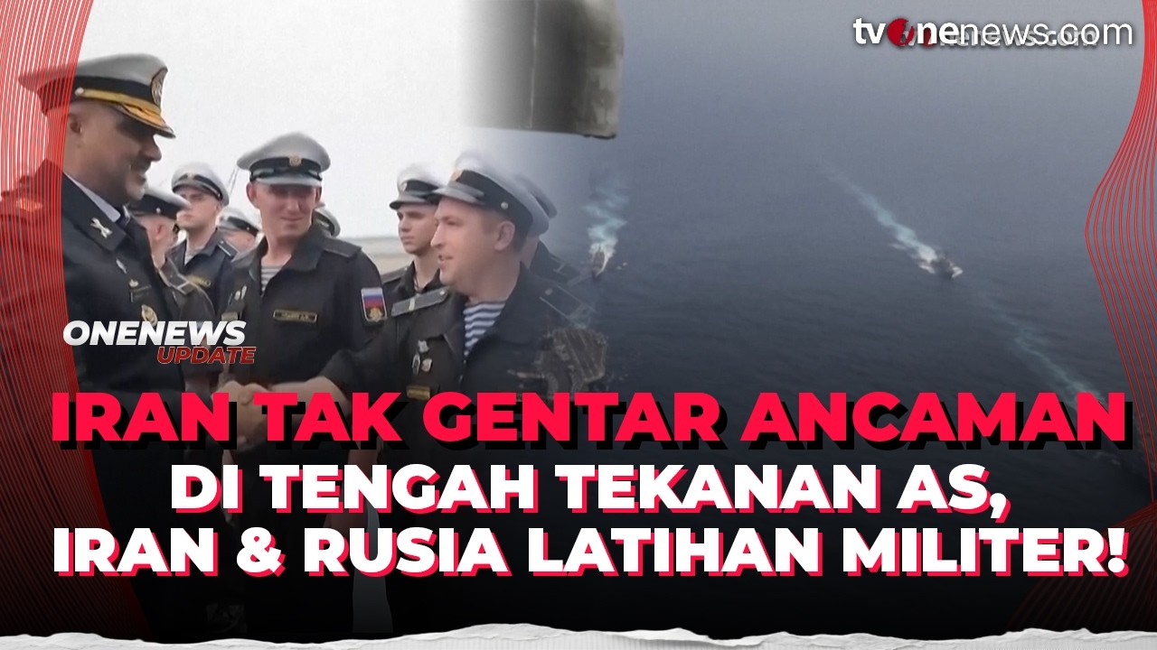 Di Tengah Tekanan AS, IRGC Iran Gelar Latihan Laut Bersama Rusia dan China | OneNews Update