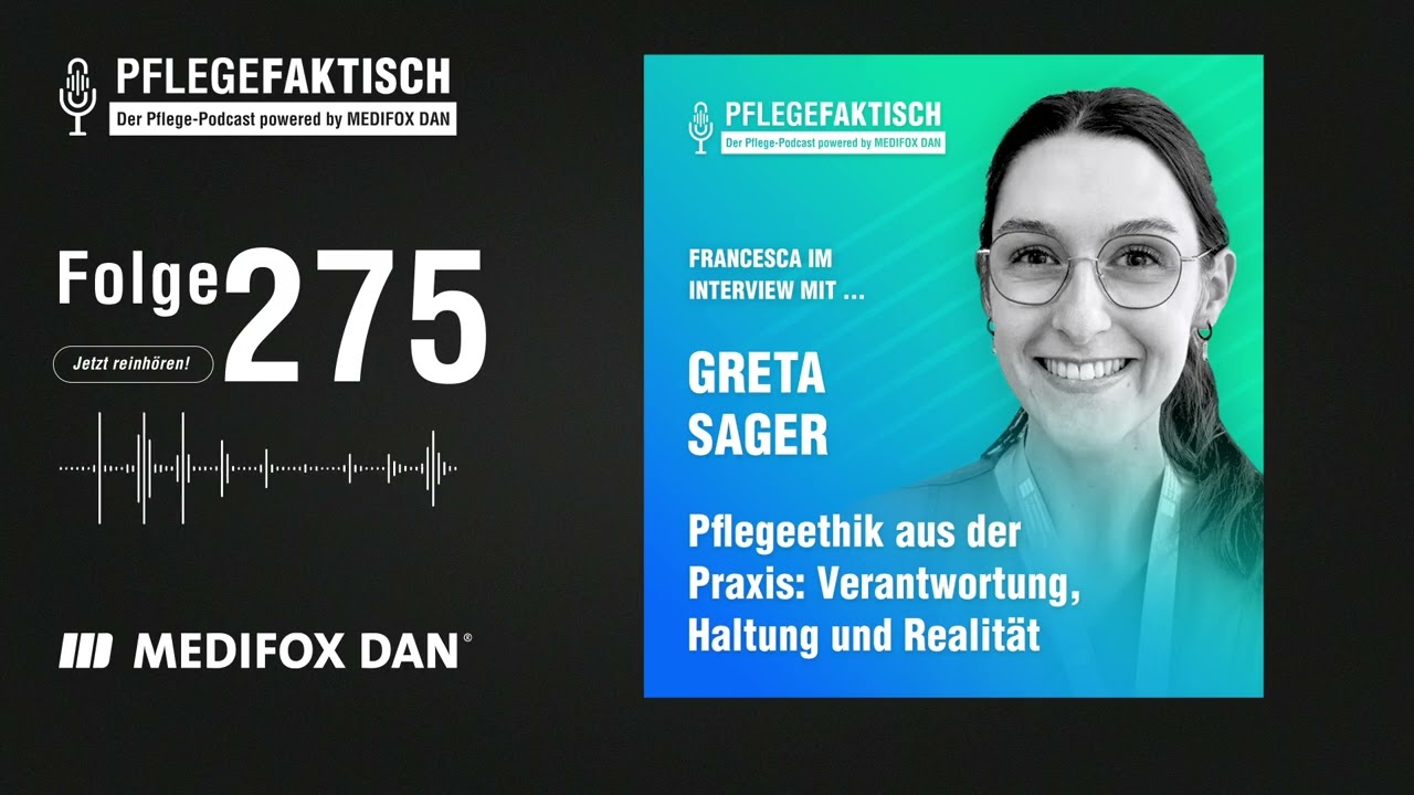 PflegeFaktisch #275 Pflegeethik aus der Praxis: Verantwortung, Haltung und Realität