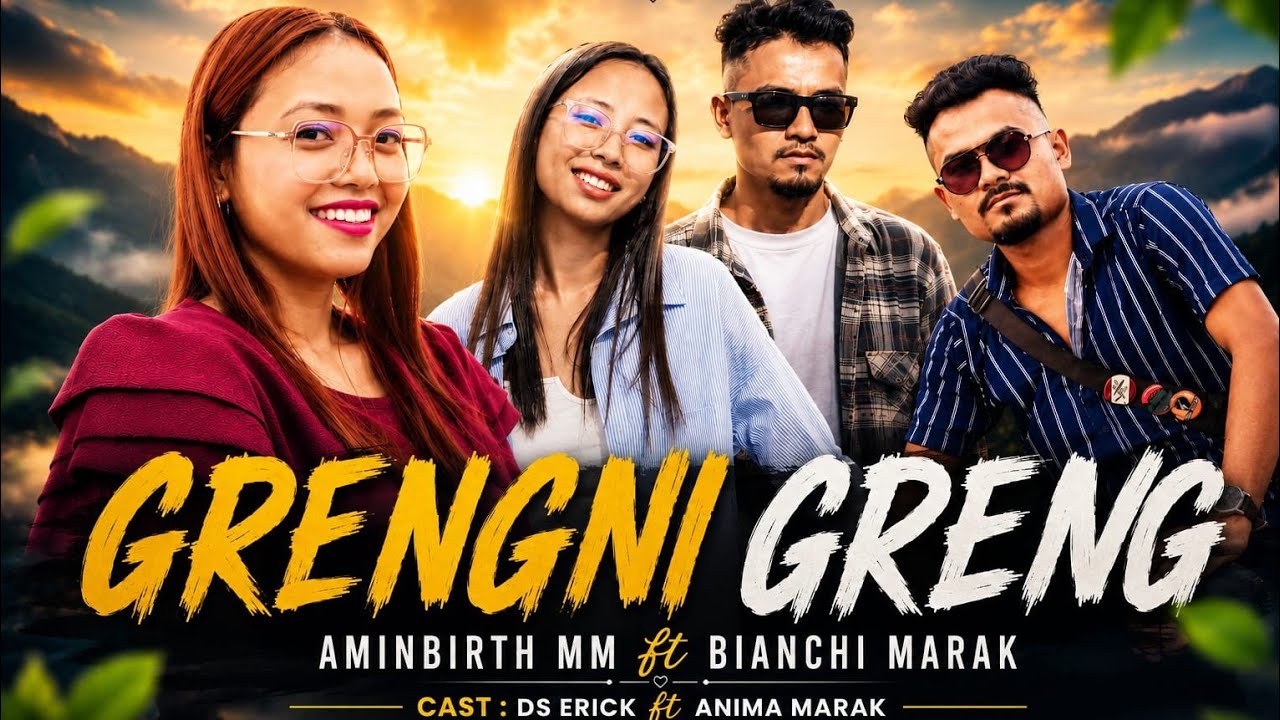 Grengni Greng Full Video | Singer Bianchi Ft Aminbirth |Garo R T Production | Garo Official Video