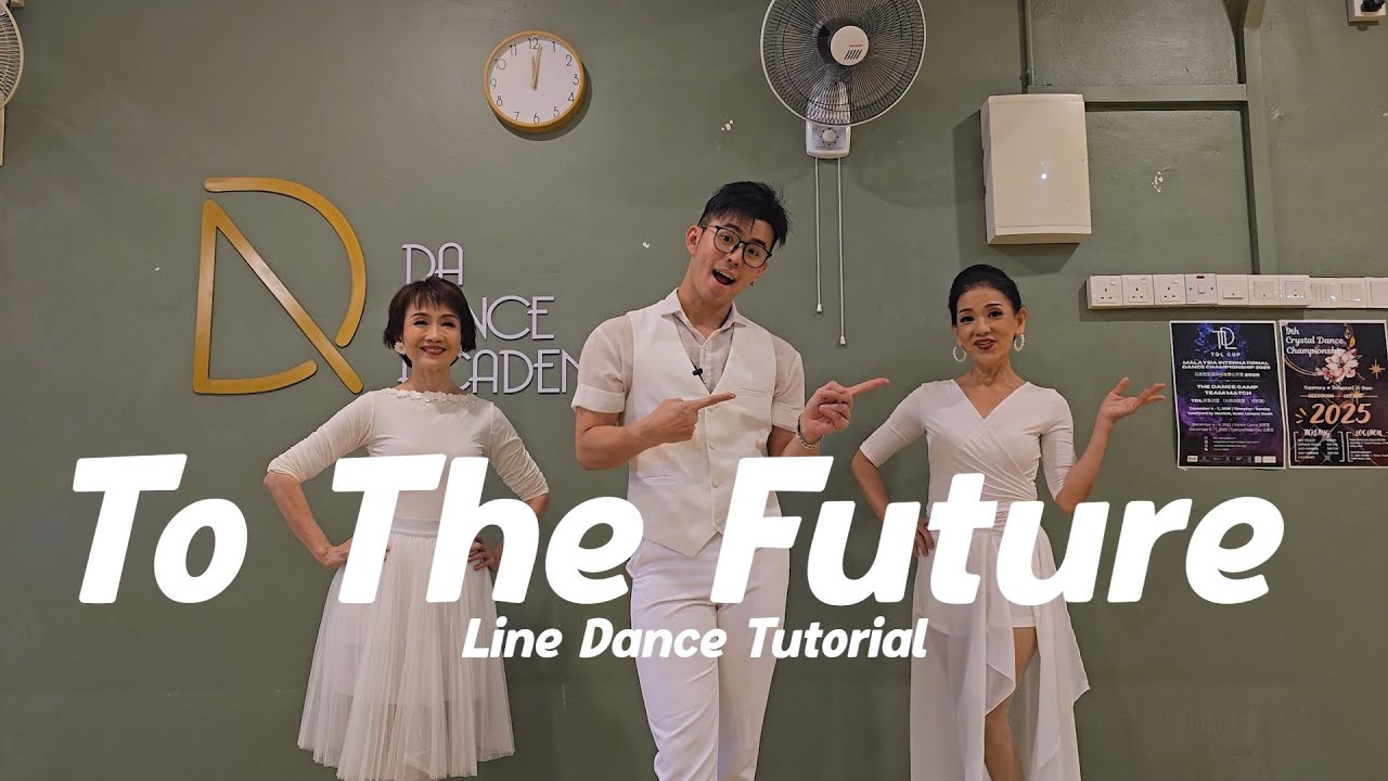 【Line Dance Tutorial】To The Future