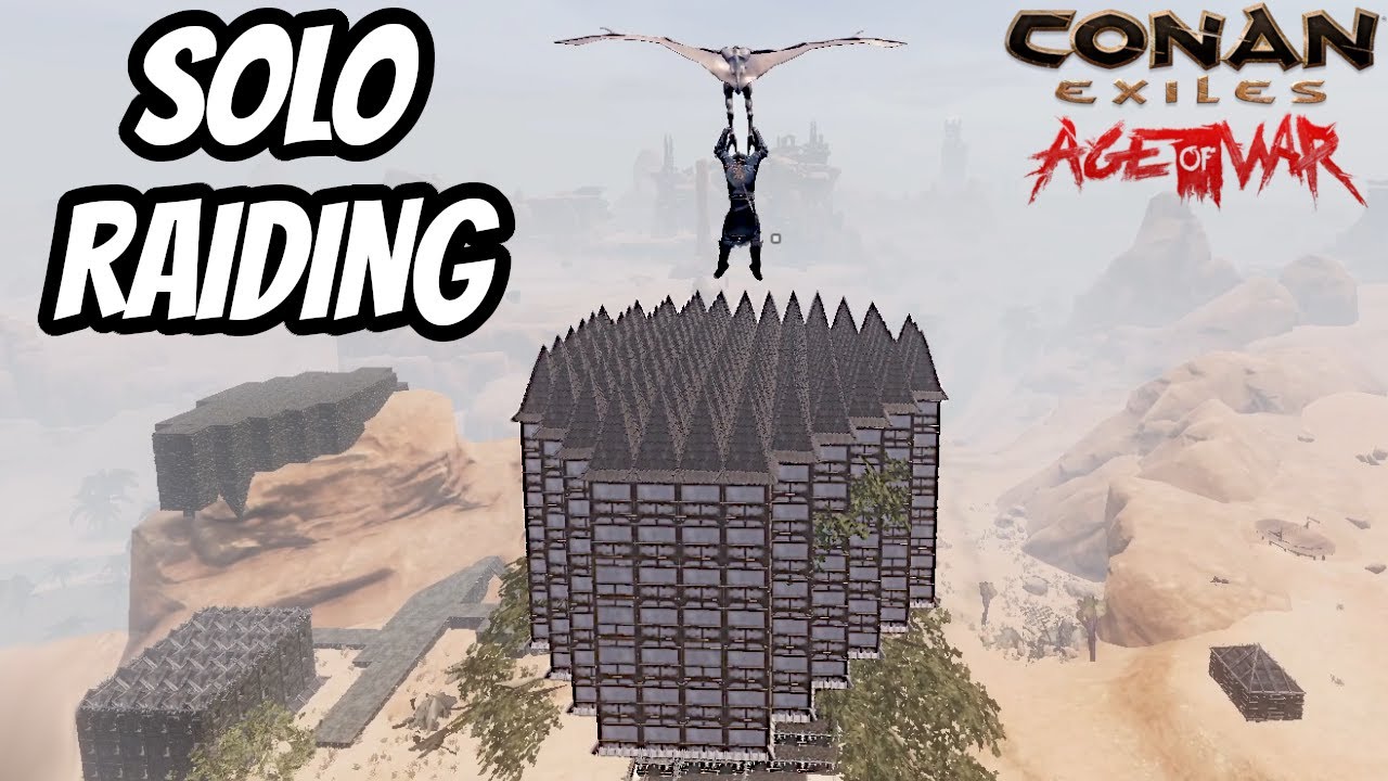 A Solo Raid Adventure - Conan Exiles