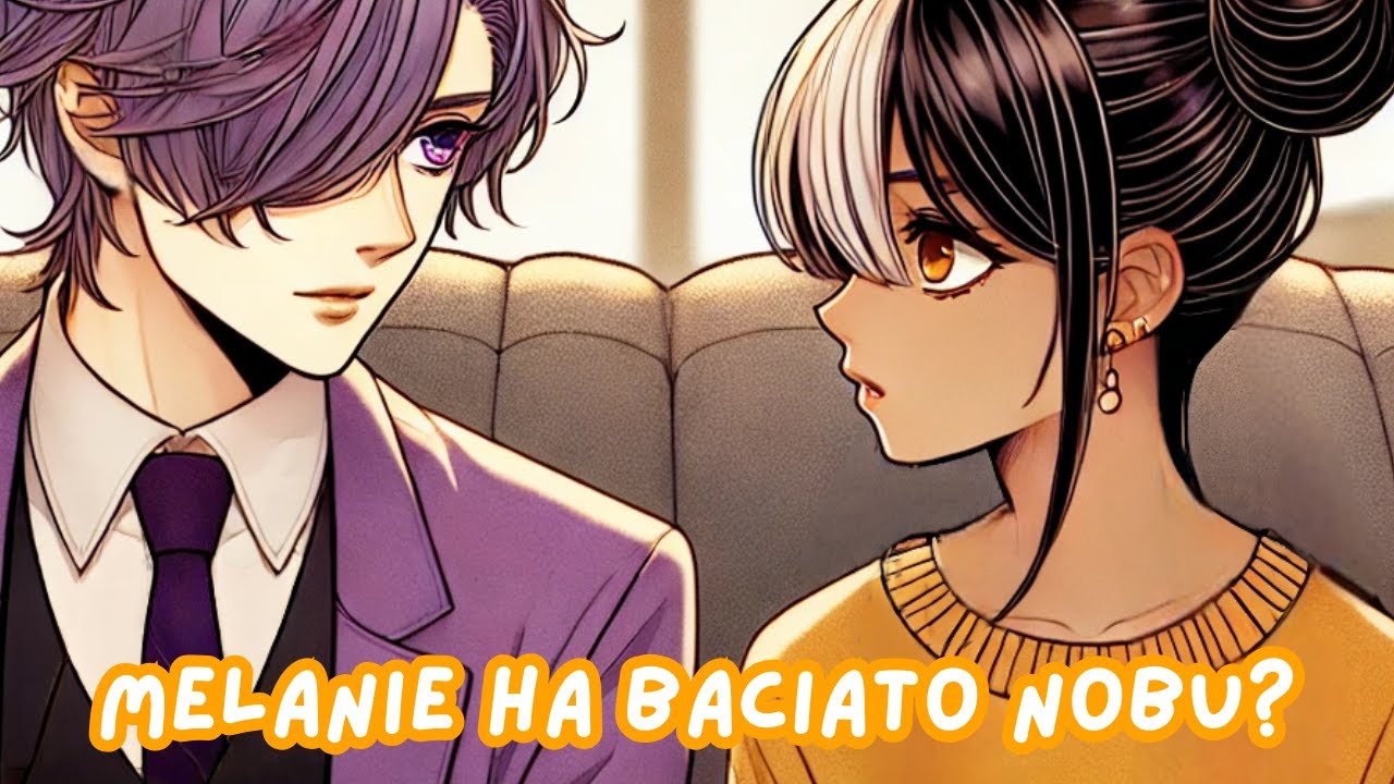 Il bacio tra Melanie e Nobu 💋 Parliamone! [Podcast]