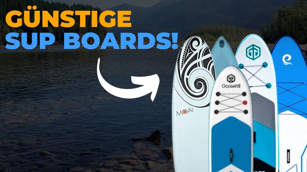 G&uuml;nstigen SUP Test: 5 beste g&uuml;nstige SUP Boards