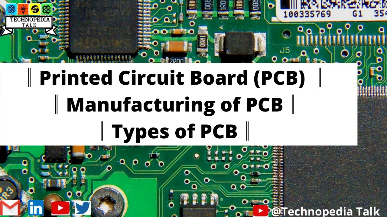 ║Printed Circuit Board (PCB) ║ Manufacturing of PCB║Types of PCB║ By Technopedia Talk