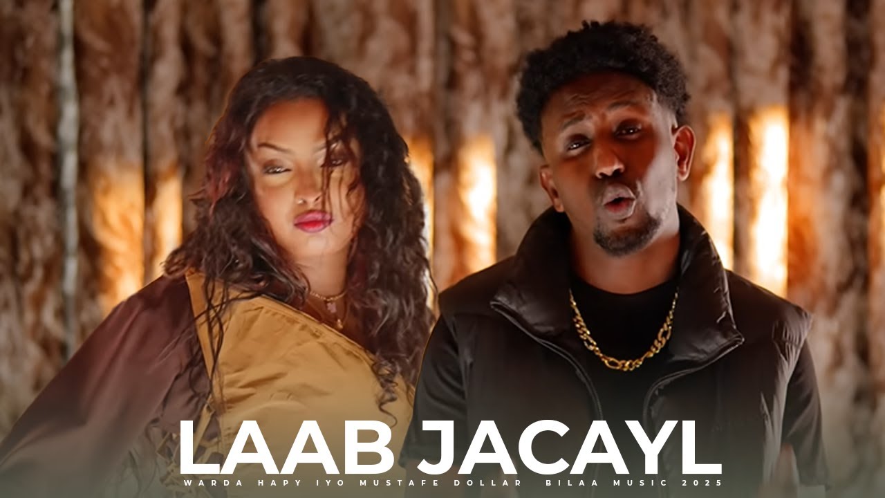 MUSTAFE DOLLAR IYO WARDA HAPPY - HEES CUSUB | LAAB JACAYL -BILAA MUSIC 2025