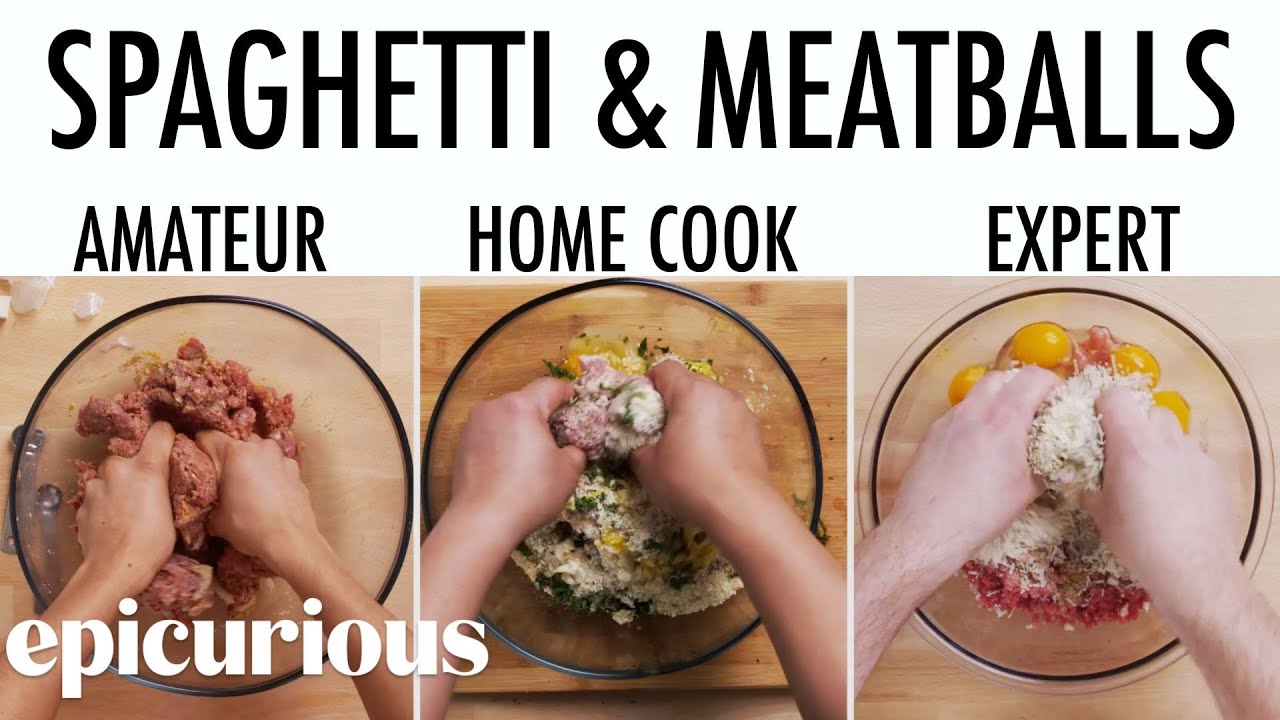 4 Levels of Spaghetti & Meatballs: Amateur to Food Scientist | Epicurious