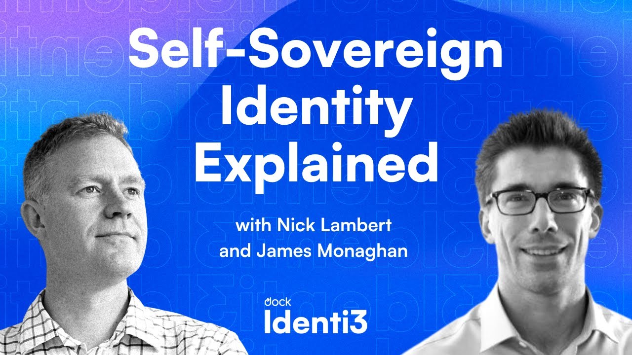 Self-Sovereign Identity Explained (with James Monaghan)